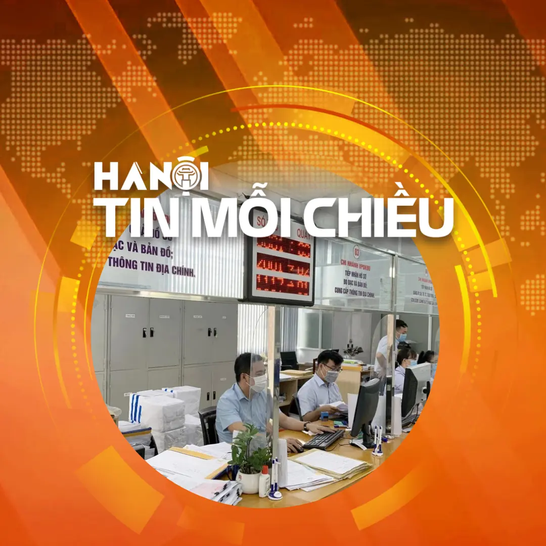 Đề xuất chuyển Văn phòng đăng ký đất đai về cấp xã | Hà Nội tin mỗi chiều